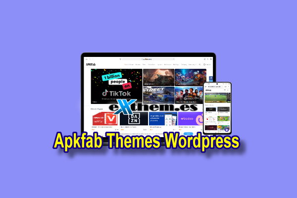 Apkfab WordPress Apk Themes with License Key by Exthemes Dev