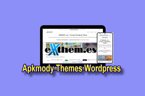 Apkmody WordPress Best Apk Themes with License Key by Exthemes Dev