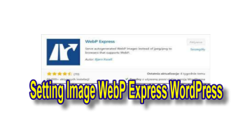 How to Setting Image WebP Express Plugin WordPress